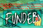 Fundeb: fundo de manutenção e desenvolvimento da educação básica e de valorização dos profissionais da educação (Foto: Agência CNM de Notícias)