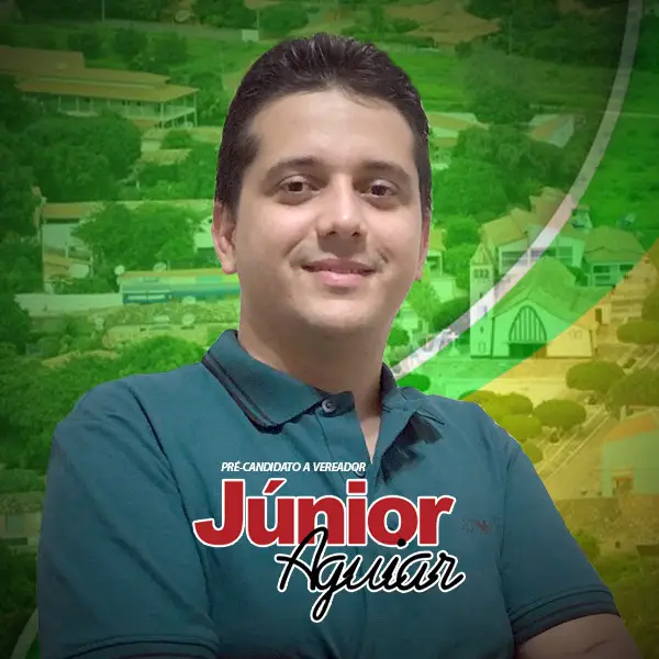 Pré-Candidato a Vereador Júnior Aguiar