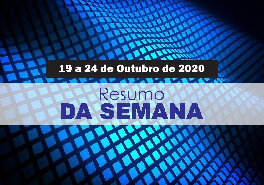 Os assuntos que foram destaques na cena política nacional, no decorrer da semana (19 a 24 de outubro de 2020)