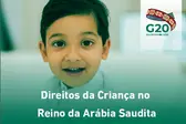 Criança, prioridade do reino da Arábia Saudita (Foto: Embaixada do Reino da Arábia  Saudita)