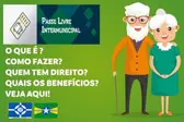 Passe Livre Para a Pessoa Idosa (Foto: ASCOM)